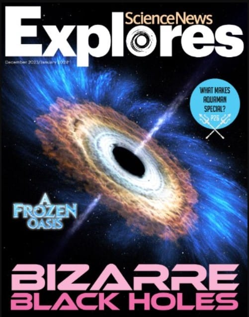 Science News Explores | Total Magazines
